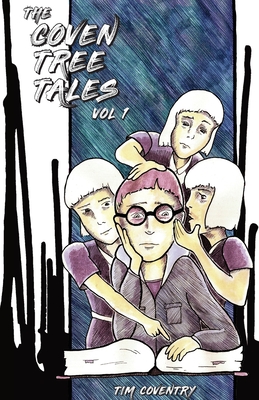 The Coven Tree Tales - Coventry, Tim (Creator)