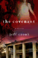 The Covenant: A Mystery
