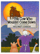 The Cow Who Wouldn't Come Down