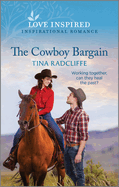 The Cowboy Bargain: An Uplifting Inspirational Romance