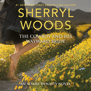 The Cowboy & His Wayward Bride