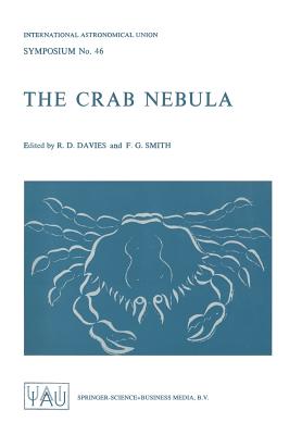 The Crab Nebula - Davies, R D (Editor), and Smith, F G (Editor)