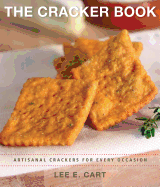 The Cracker Book: Artisanal Crackers for Every Occasion