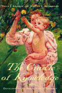 The Cradle of Knowledge: Development of Perception in Infancy