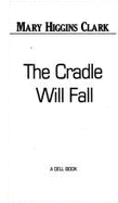 The Cradle Will Fall