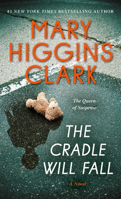 The Cradle Will Fall - Clark, Mary Higgins