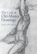 The craft of old-master drawings