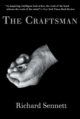 The Craftsman - Sennett, Richard, Professor