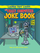 The Crazy Computers Joke Book