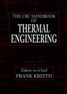 The CRC Handbook of Thermal Engineering