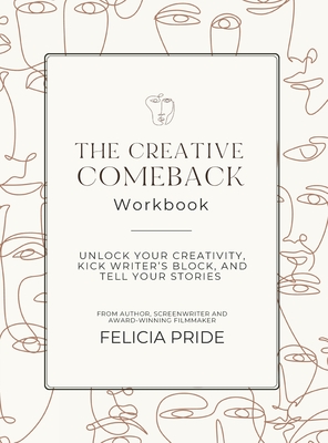The Creative Comeback - Pride, Felicia