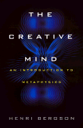 The Creative Mind: An Introduction to Metaphysics