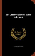 The Creative Process in the Individual