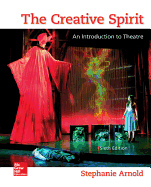 The Creative Spirit: An Introduction to Theatre
