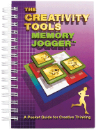 The Creativity Tools Memory Jogger: A Pocket Guide for Creative Thinking