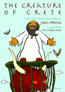 The Creature of Crete: Stories from Ancient Greece