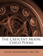 The Crescent Moon, Child Poems