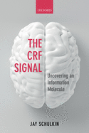 The Crf Signal: Uncovering an Information Molecule