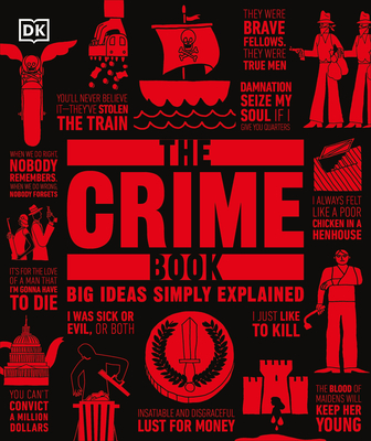 The Crime Book - DK, and Scott, Cathy (Foreword by)