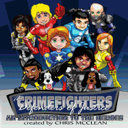 The Crimefighters: An Introduction to the Heroes