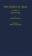The Criminal Area: A Study in Social Ecology