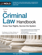 The Criminal Law Handbook: Know Your Rights, Survive the System