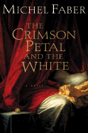 The Crimson Petal and the White