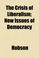 The Crisis of Liberalism New Issues of Democracy