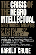 The Crisis of the Negro Intellectual