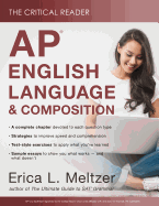 The Critical Reader: AP English Language and Composition Edition
