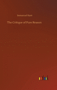 The Critique of Pure Reason
