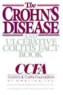 The Crohn's Disease and Ulcerative Colitis Fact Book