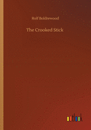 The Crooked Stick