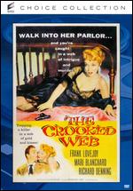 The Crooked Web - Nathan Juran