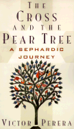 The Cross and the Pear Tree: A Sephardic Journey