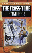 The Cross-Time Engineer - Frankowski, Leo