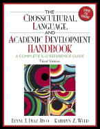 The Crosscultural, Language, and Academic Development Handbook: A Complete K-12 Reference Guide