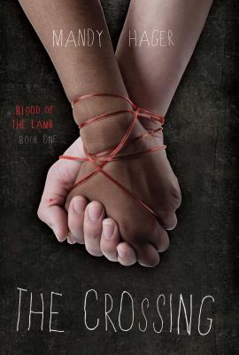 The Crossing - Hager, Mandy