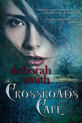 The Crossroads Cafe - Smith, Deborah