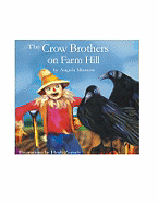 The Crow Brothers on Farm Hill