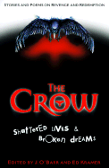 The Crow: Shattered Lives & Broken Dreams