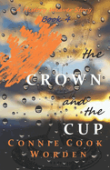 The Crown and the Cup: A History Weaver Story