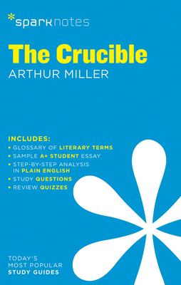 The Crucible Sparknotes Literature Guide - Sparknotes, and Miller, Arthur