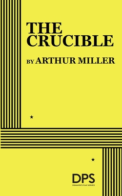 The Crucible - Miller, Arthur