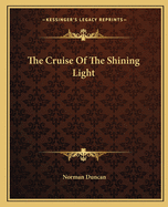 The Cruise of the Shining Light