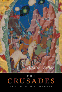 The Crusades: The World's Debate