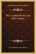 The Crushed Flower and Other Stories