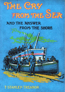 The Cry from the Sea and the Answer from the Shore