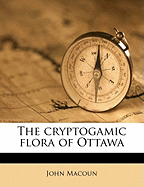 The Cryptogamic Flora of Ottawa