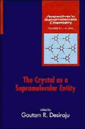 The Crystal as a Supramolecular Entity